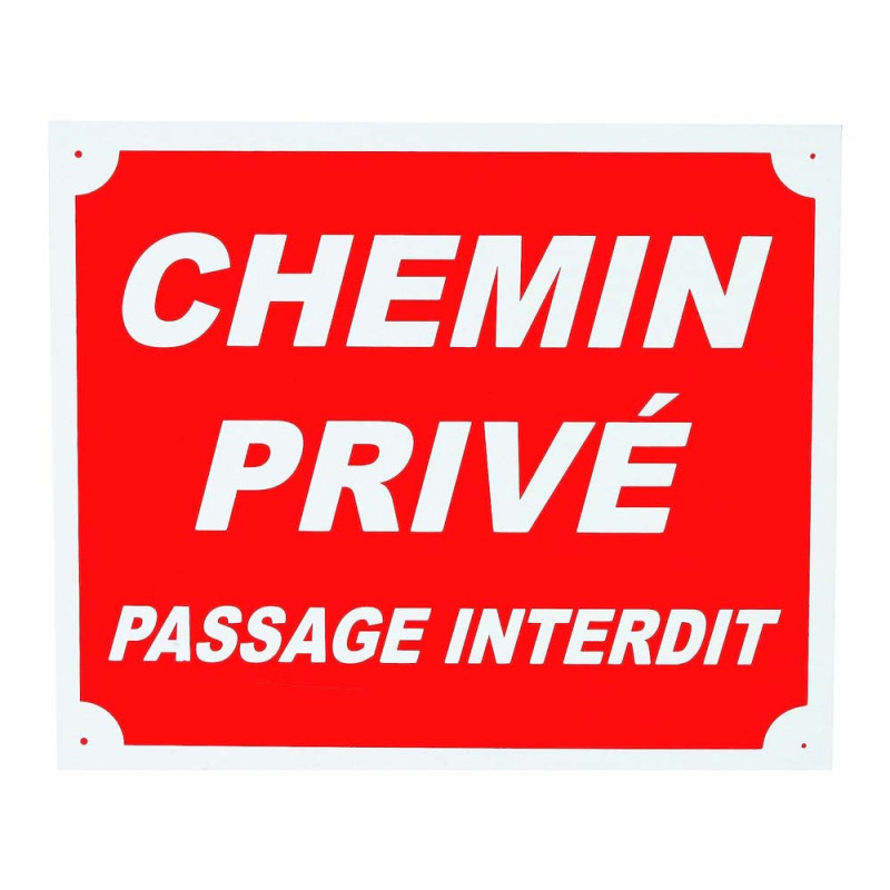 Panneau "chemin privé passage interdit" 25 x 30 cm